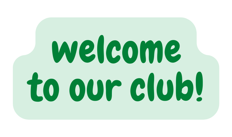 welcome to our club
